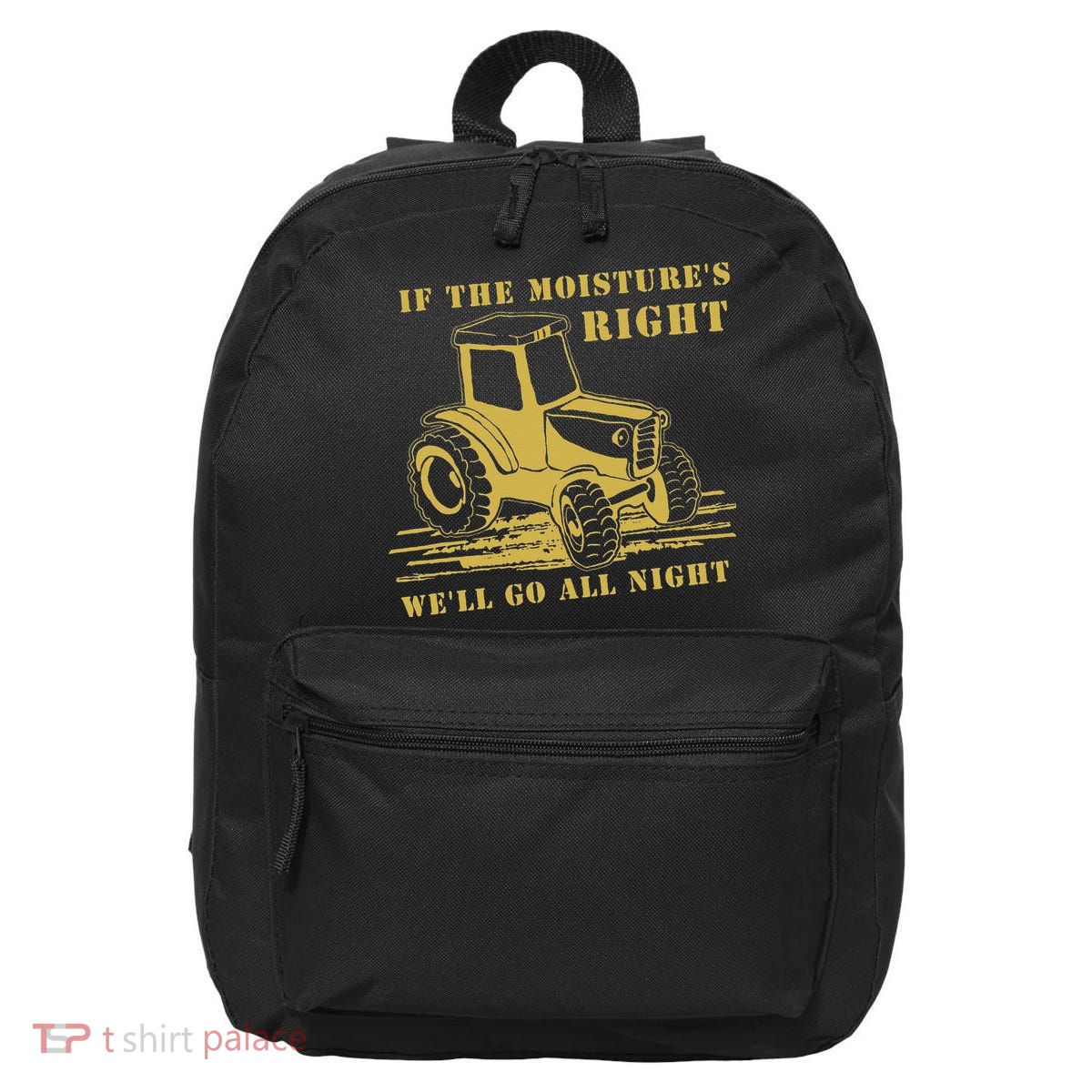 If The Moisture's Right Funny Farmer Tractor 16 in Basic Backpack
