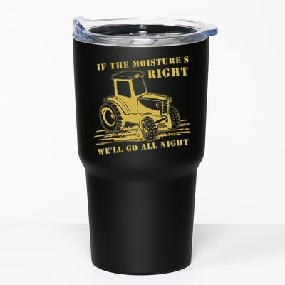 If The Moisture's Right Funny Farmer Tractor Tumbler