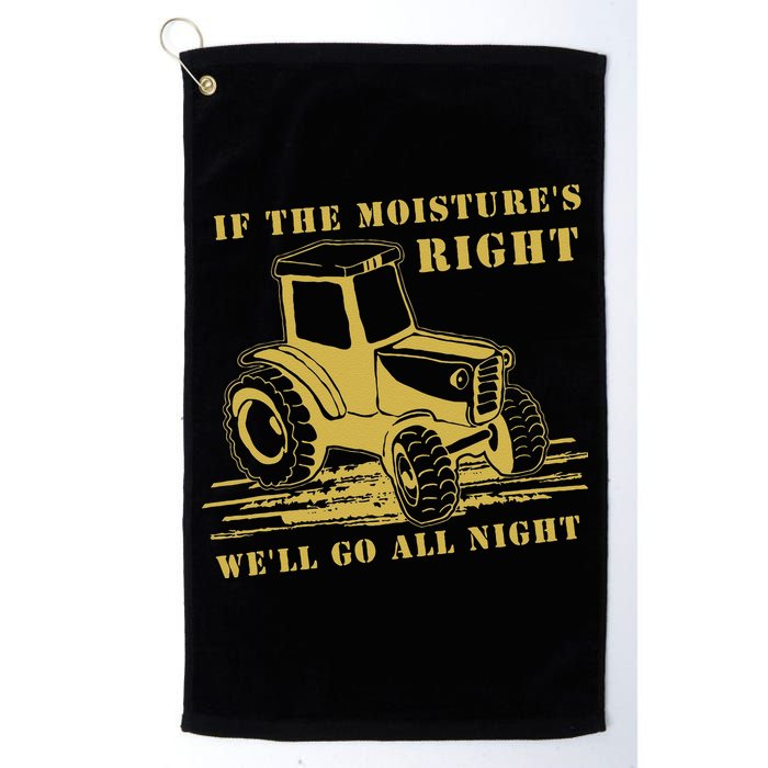 If The Moisture's Right Funny Farmer Tractor Golf Towel