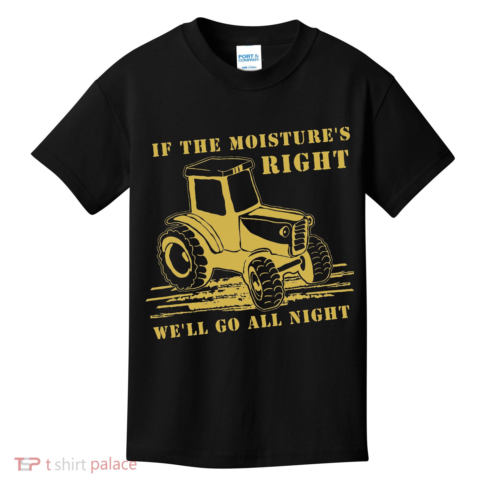 If The Moisture's Right Funny Farmer Tractor Kids T-Shirt