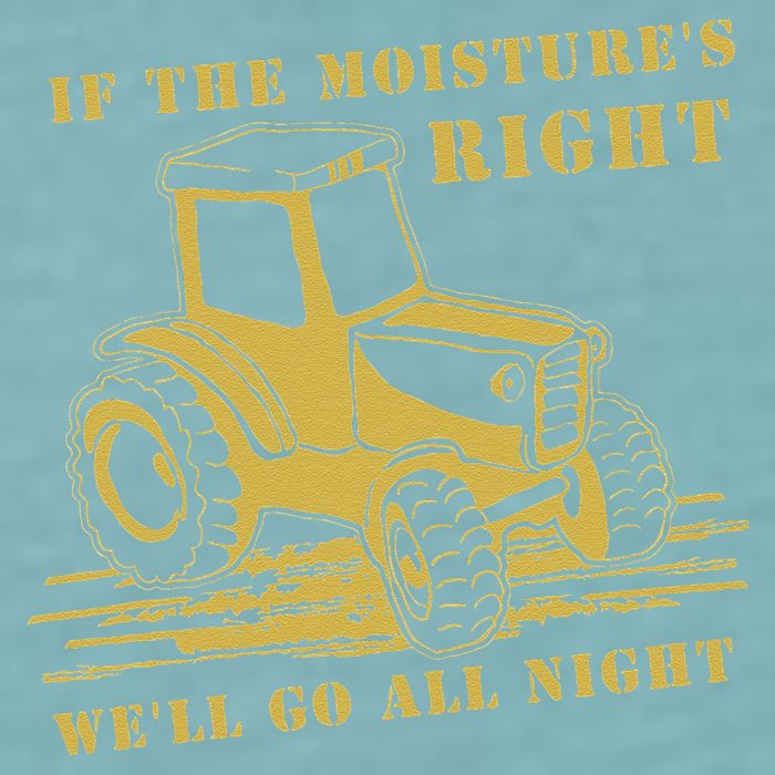 If The Moisture's Right Funny Farmer Tractor Sueded Cloud Jersey T-Shirt