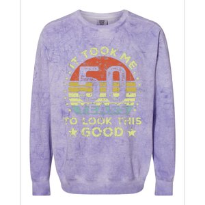 It took me 50 years to look this good 50th Birthday Colorblast Crewneck Sweatshirt