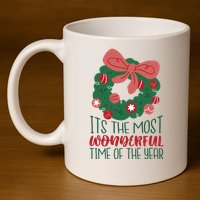 It's The Most Wonderful Time Of The Year Christmas Holiday 11oz C Handle Ceramic Mug