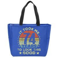 It took me 74 years to look this good 74th Birthday Zip Tote Bag