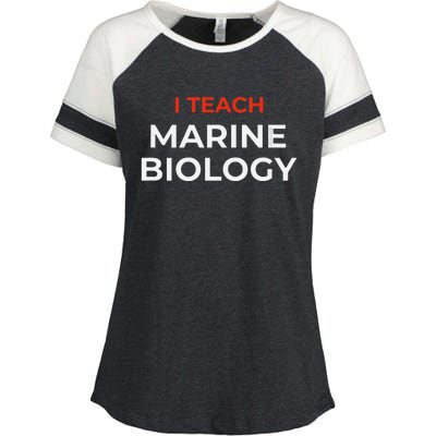 I Teach Marine Biology Funny School Humor Enza Ladies Jersey Colorblock Tee