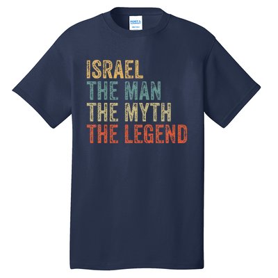 Israel The Man The Myth The Legend Tall T-Shirt