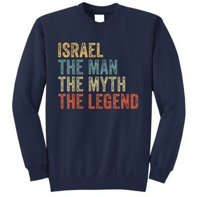 Israel The Man The Myth The Legend Tall Sweatshirt