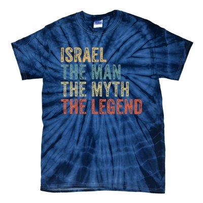 Israel The Man The Myth The Legend Tie-Dye T-Shirt