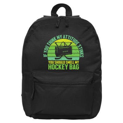 If Think My Attitude Stinks You Should Smell My Hockey Bag 16 in Basic Backpack
