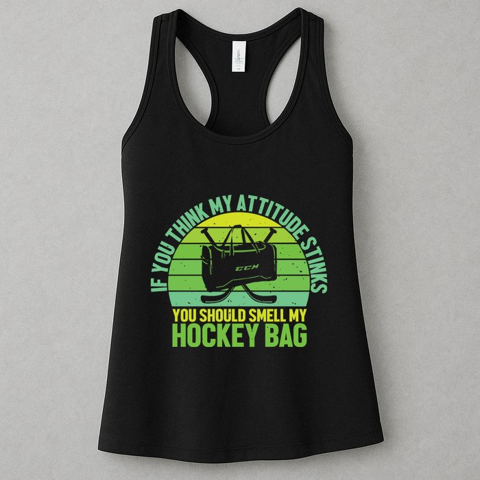 If Think My Attitude Stinks You Should Smell My Hockey Bag Womens Tank Top