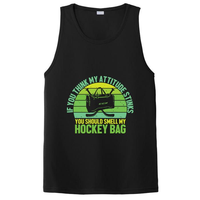If Think My Attitude Stinks You Should Smell My Hockey Bag PosiCharge Competitor Tank