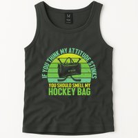 If Think My Attitude Stinks You Should Smell My Hockey Bag Tank Top
