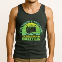 If Think My Attitude Stinks You Should Smell My Hockey Bag Tank Top
