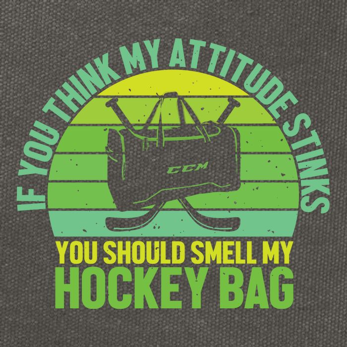 If Think My Attitude Stinks You Should Smell My Hockey Bag Cotton Canvas Backpack
