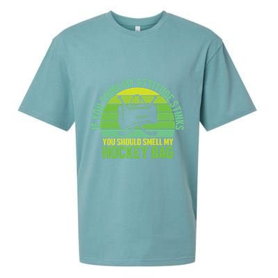 If Think My Attitude Stinks You Should Smell My Hockey Bag Sueded Cloud Jersey T-Shirt