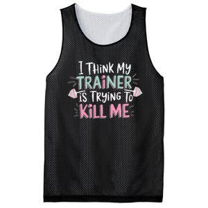 I Think My Trainer Is Trying To Kill Me Funny Gymer Gift Mesh Reversible Basketball Jersey Tank