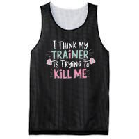 I Think My Trainer Is Trying To Kill Me Funny Gymer Gift Mesh Reversible Basketball Jersey Tank