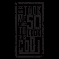 It Took Me 50 Years To Look This Cool 50th Birthday Celebration Tall T-Shirt