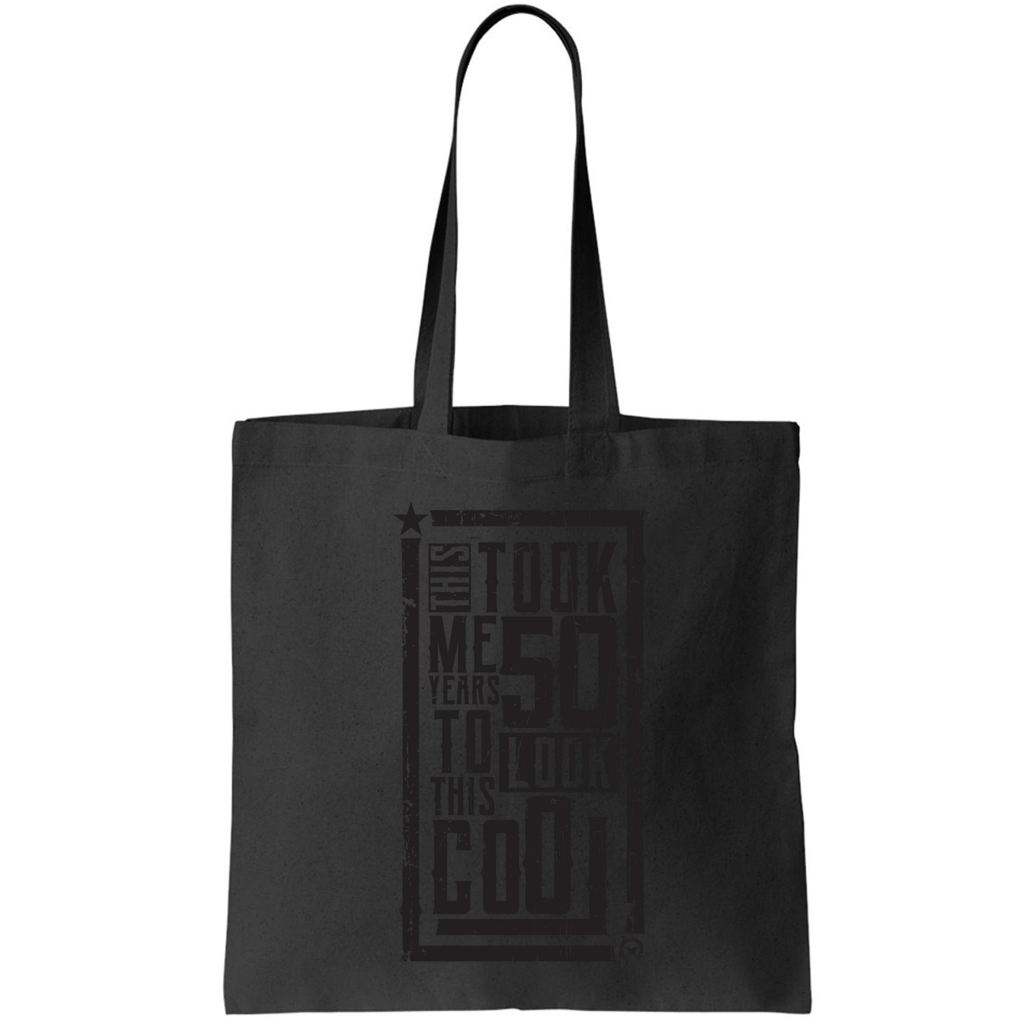 It Took Me 50 Years To Look This Cool 50th Birthday Celebration Bag