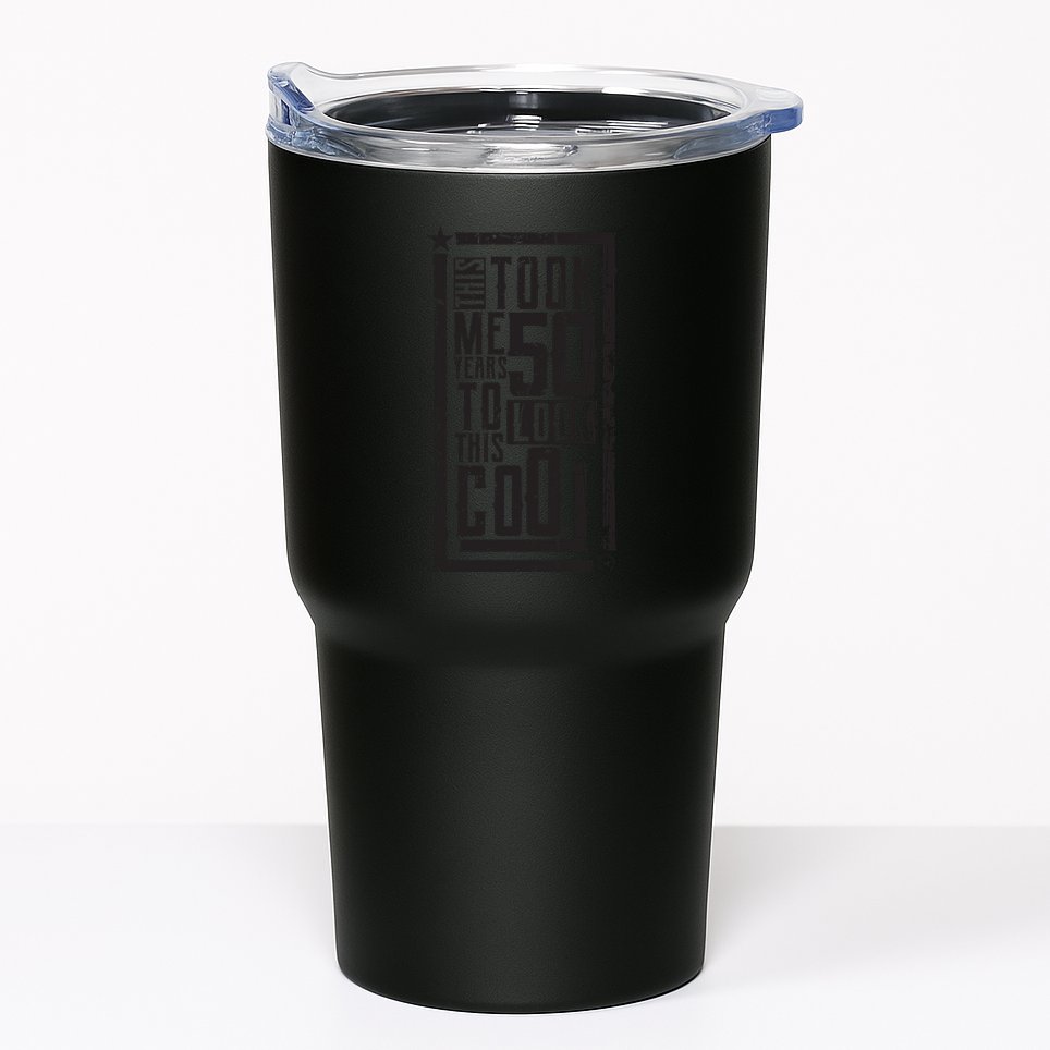 It Took Me 50 Years To Look This Cool 50th Birthday Celebration Tumbler