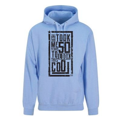 It Took Me 50 Years To Look This Cool 50th Birthday Celebration Unisex Surf Hoodie