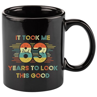 It Took Me 83 Years To Look This Good 83rd Birthday Retro 11oz C Handle Ceramic Mug