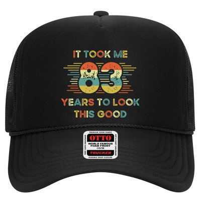It Took Me 83 Years To Look This Good 83rd Birthday Retro Trucker Hat