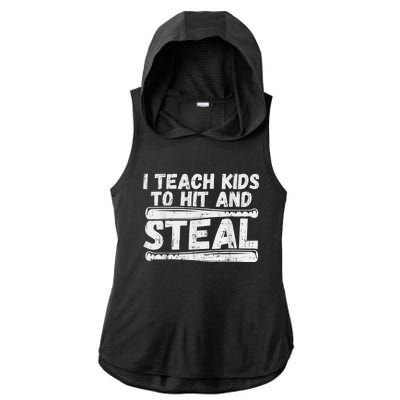 I Teach My Ki Ds To Hit & Steal Baseball Dad Coach Gift Ladies PosiCharge Tri-Blend Wicking Draft Hoodie Tank