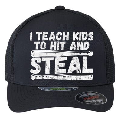 I Teach My Ki Ds To Hit & Steal Baseball Dad Coach Gift Flexfit Unipanel Trucker Cap