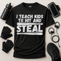 I Teach My Ki Ds To Hit & Steal Baseball Dad Coach Gift Cooling Performance Crew T-Shirt