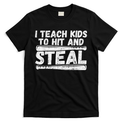 I Teach My Ki Ds To Hit & Steal Baseball Dad Coach Gift T-Shirt