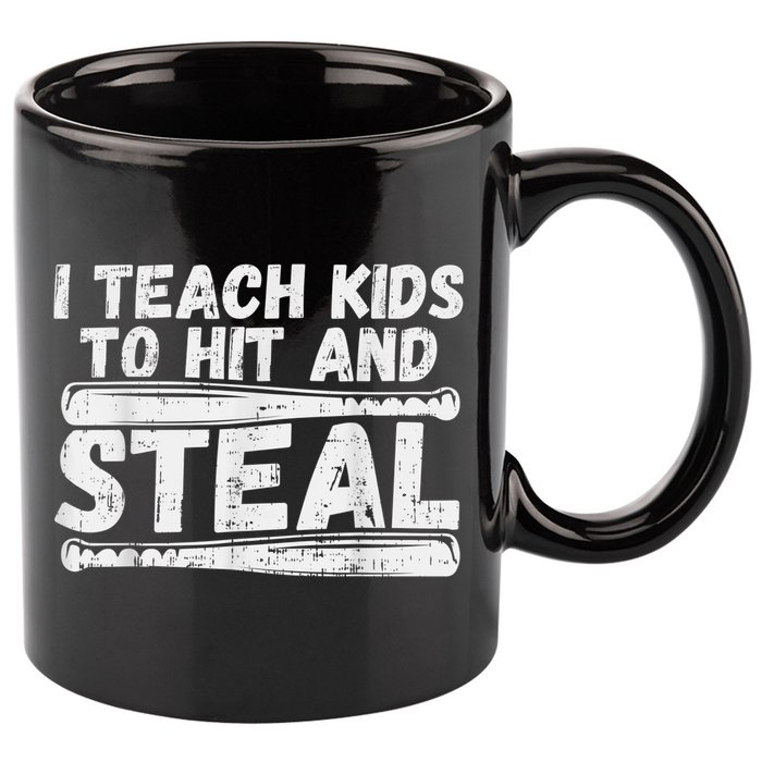 I Teach My Ki Ds To Hit & Steal Baseball Dad Coach Gift 11oz C Handle Ceramic Mug