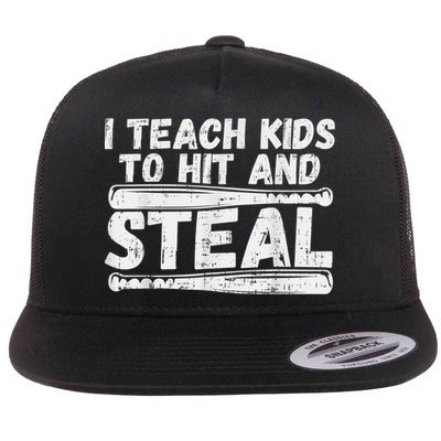 I Teach My Ki Ds To Hit & Steal Baseball Dad Coach Gift Flatbill Hat