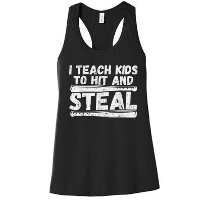 I Teach My Ki Ds To Hit & Steal Baseball Dad Coach Gift Women's Racerback Tank