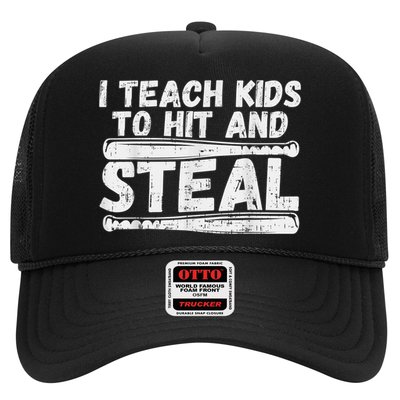 I Teach My Ki Ds To Hit & Steal Baseball Dad Coach Gift Trucker Hat