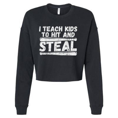 I Teach My Ki Ds To Hit & Steal Baseball Dad Coach Gift Cropped Pullover Crew