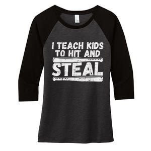 I Teach My Ki Ds To Hit & Steal Baseball Dad Coach Gift Women's Tri-Blend 3/4-Sleeve Raglan Shirt