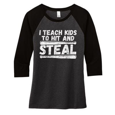 I Teach My Ki Ds To Hit & Steal Baseball Dad Coach Gift Women's Tri-Blend 3/4-Sleeve Raglan Shirt