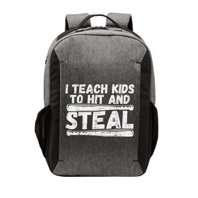 I Teach My Ki Ds To Hit & Steal Baseball Dad Coach Gift Vector Backpack