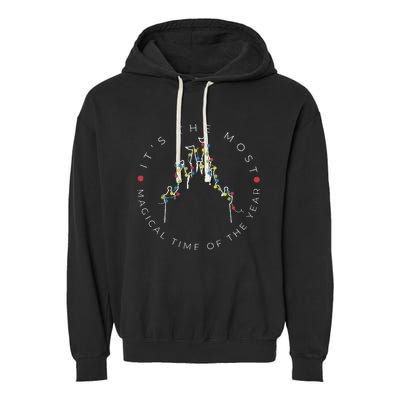 Its The Most Magical Time Of The Year Christmas Xmas Holiday Garment-Dyed Fleece Hoodie