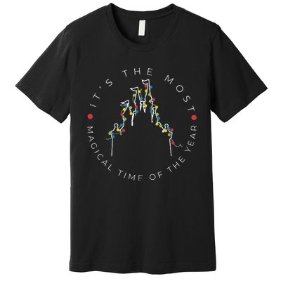 Its The Most Magical Time Of The Year Christmas Xmas Holiday Premium T-Shirt