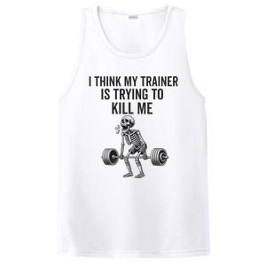 I Think My Trainer Is Trying To Kill Me Funny Gym Workout PosiCharge Competitor Tank