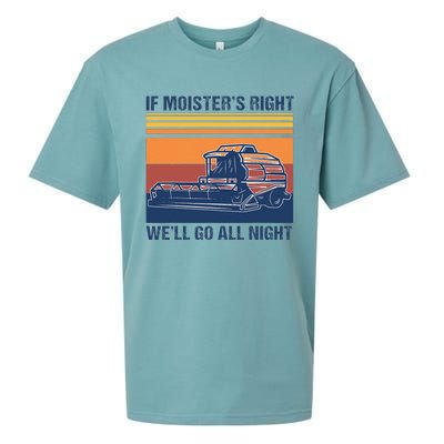 If The Moistures Right WeLl Go All Night Farmer Sueded Cloud Jersey T-Shirt