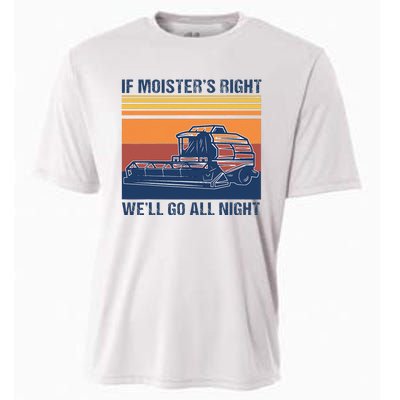 If The Moistures Right WeLl Go All Night Farmer Cooling Performance Crew T-Shirt