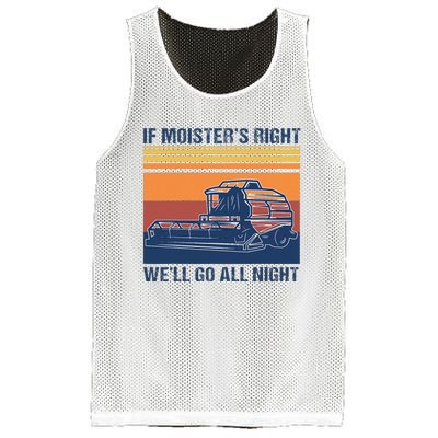 If The Moistures Right WeLl Go All Night Farmer Mesh Reversible Basketball Jersey Tank