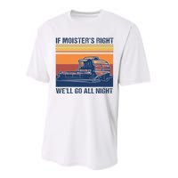 If The Moistures Right WeLl Go All Night Farmer Performance Sprint T-Shirt