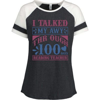 I Talked My Away Through 100 Days Reading Teacher Enza Ladies Jersey Colorblock Tee