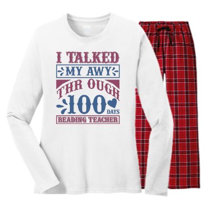 I Talked My Away Through 100 Days Reading Teacher Women's Long Sleeve Flannel Pajama Set 