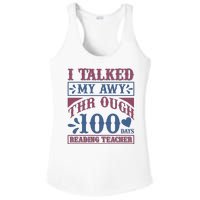 I Talked My Away Through 100 Days Reading Teacher Ladies PosiCharge Competitor Racerback Tank