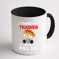 I Think My Trainer Is Trying To Kill Me Gym Tired Cat Gym Coffee Mug